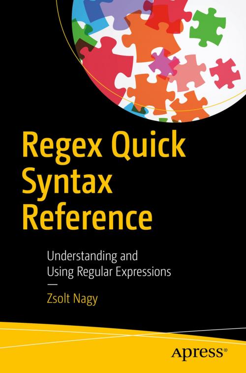 Cover of the book Regex Quick Syntax Reference by Zsolt Nagy, Apress