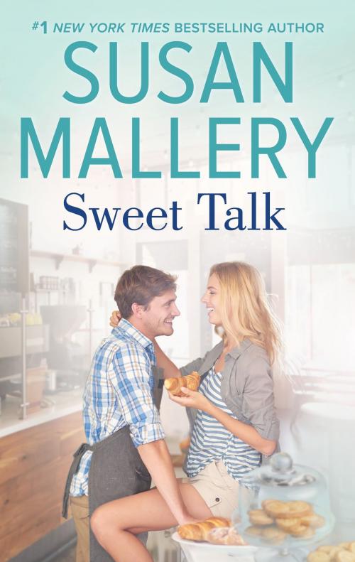 Cover of the book Sweet Talk by Susan Mallery, HQN Books