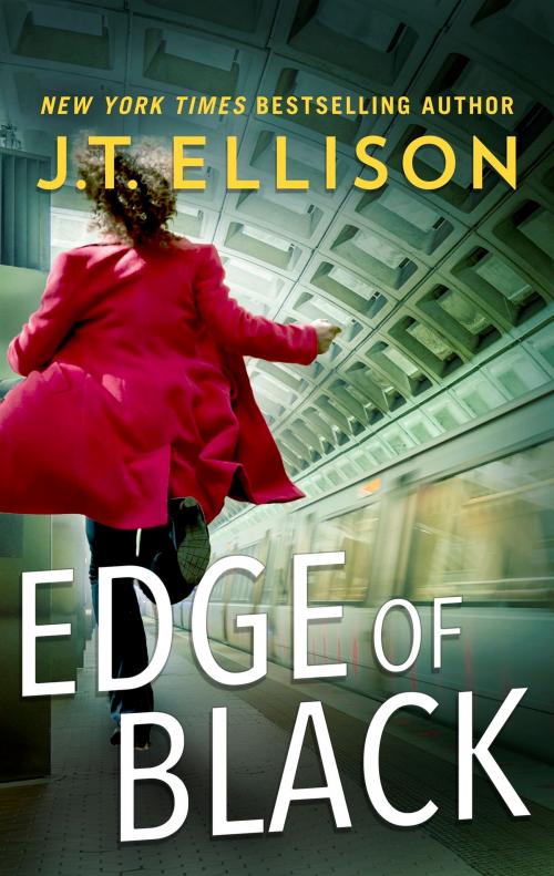 Cover of the book Edge of Black by J.T. Ellison, MIRA Books