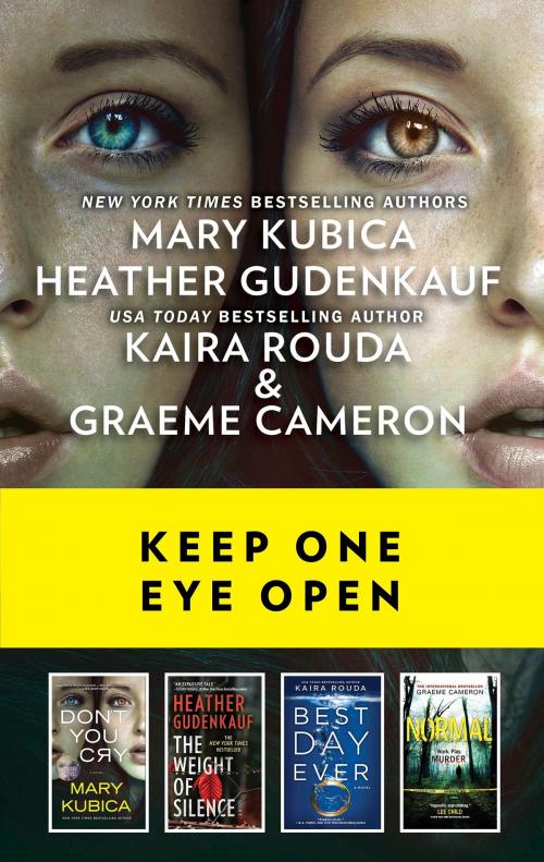 Cover of the book Keep One Eye Open by Mary Kubica, Heather Gudenkauf, Kaira Rouda, Graeme Cameron, MIRA Books
