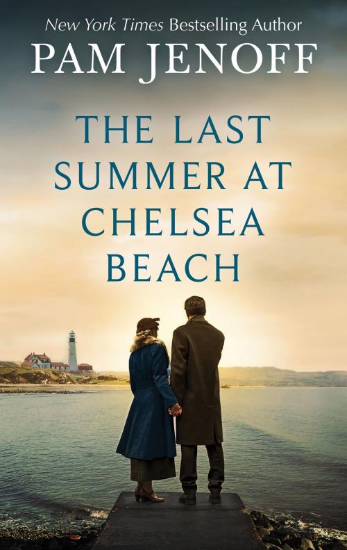 Cover of the book The Last Summer at Chelsea Beach by Pam Jenoff, MIRA Books