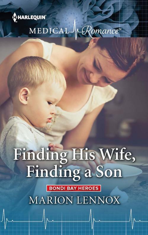 Cover of the book Finding His Wife, Finding a Son by Marion Lennox, Harlequin