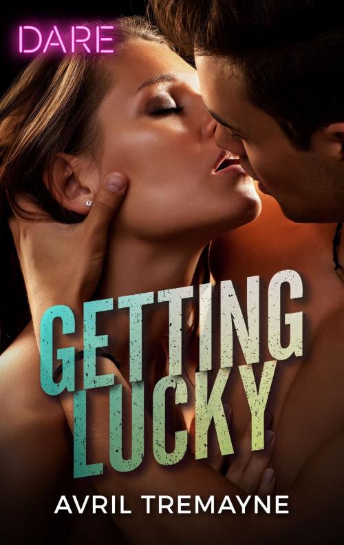 Cover of the book Getting Lucky by Avril Tremayne, Harlequin