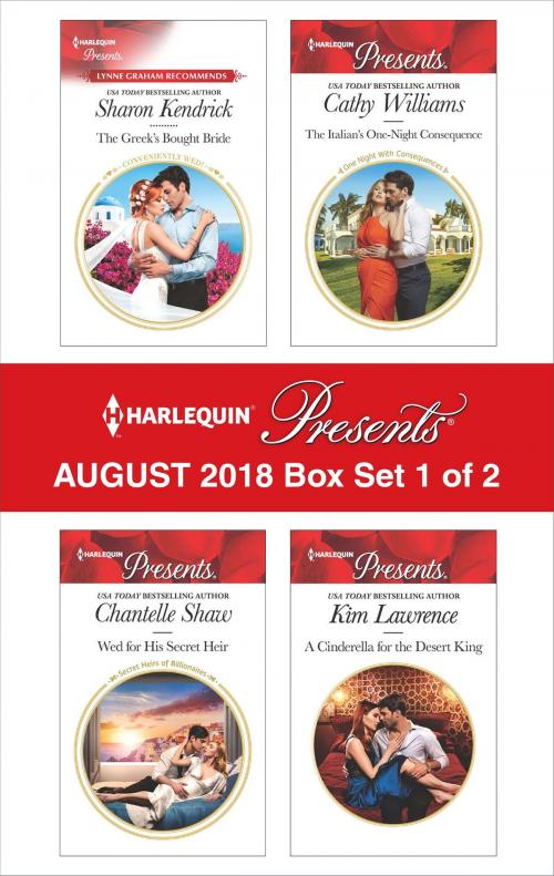 Cover of the book Harlequin Presents August 2018 - Box Set 1 of 2 by Sharon Kendrick, Chantelle Shaw, Cathy Williams, Harlequin