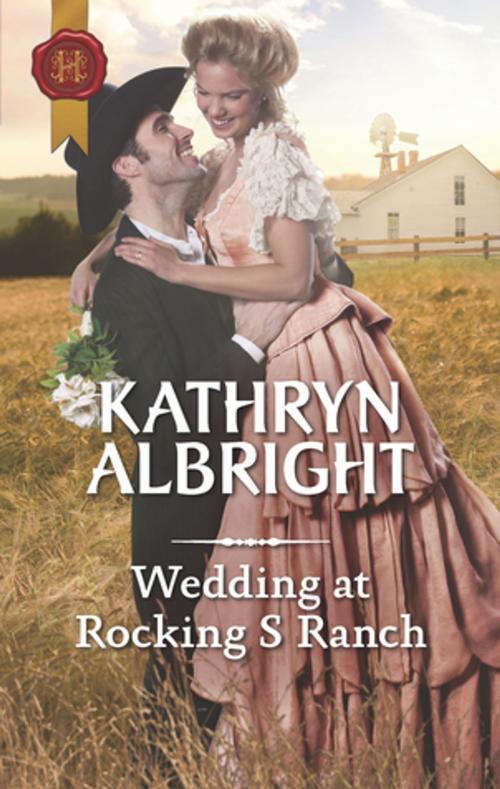 Cover of the book Wedding at Rocking S Ranch by Kathryn Albright, Harlequin
