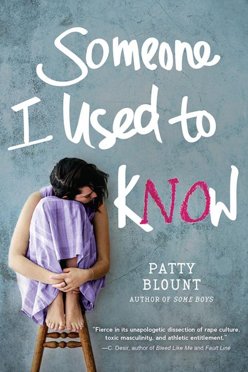Cover of the book Someone I Used to Know by Patty Blount, Sourcebooks