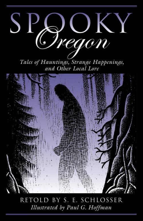 Cover of the book Spooky Oregon by S. E. Schlosser, Globe Pequot Press
