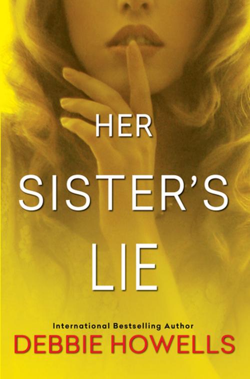 Cover of the book Her Sister's Lie by Debbie Howells, Kensington Books