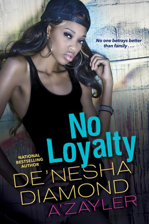 Cover of the book No Loyalty by De'nesha Diamond, A'zayler, Kensington Books