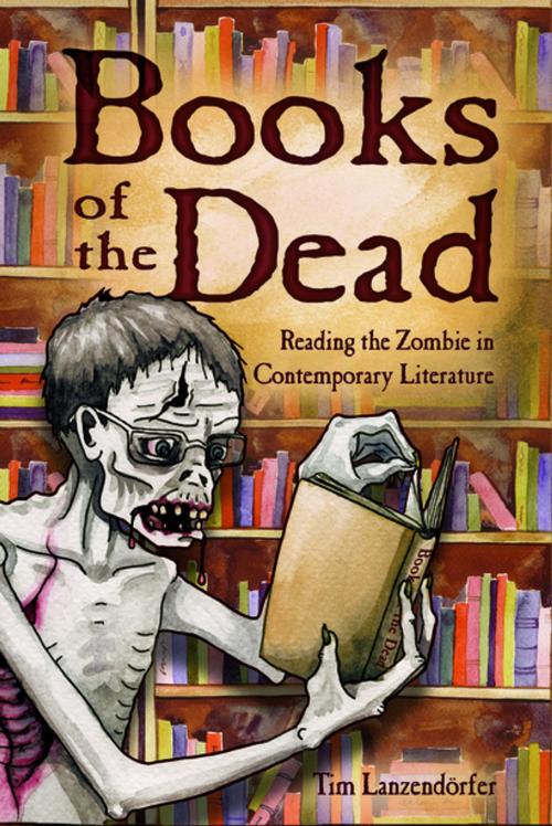 Cover of the book Books of the Dead by Tim Lanzendörfer, University Press of Mississippi