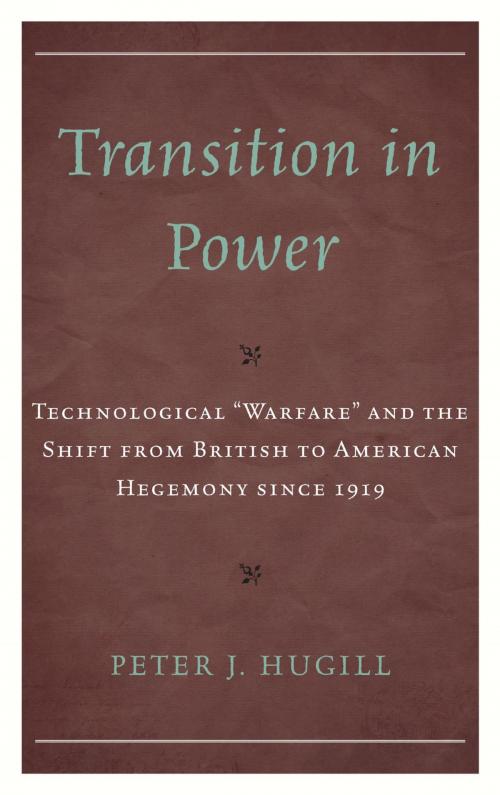 Cover of the book Transition in Power by Peter J. Hugill, Lexington Books