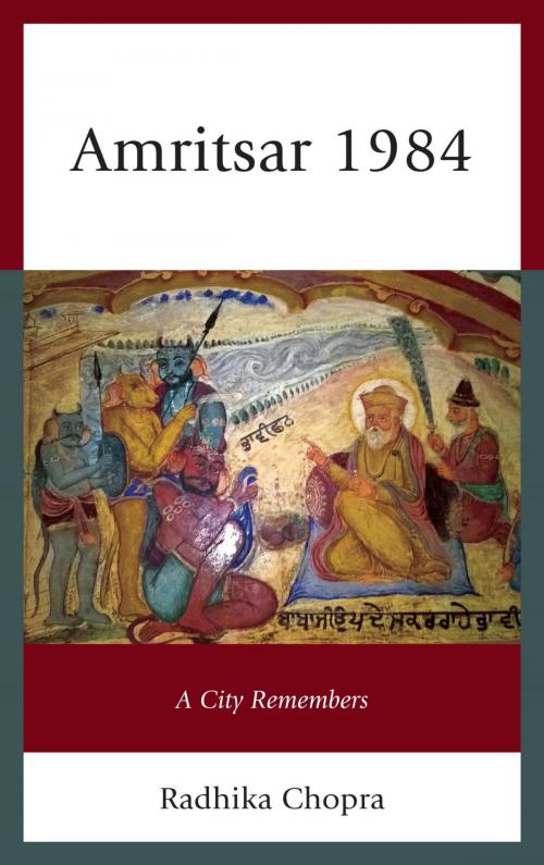 Cover of the book Amritsar 1984 by Radhika Chopra, Lexington Books