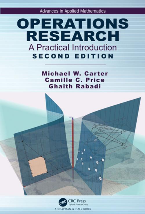 Cover of the book Operations Research by Michael Carter, Camille C. Price, Ghaith Rabadi, CRC Press