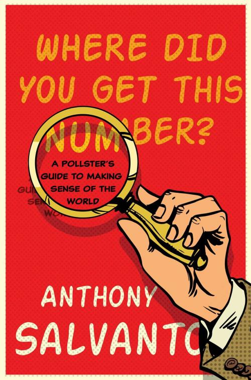 Cover of the book Where Did You Get This Number? by Anthony Salvanto, Simon & Schuster