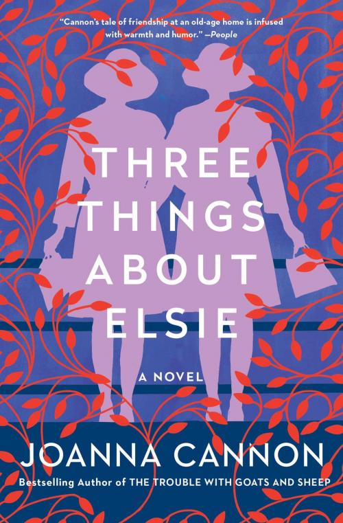 Cover of the book Three Things About Elsie by Joanna Cannon, Scribner