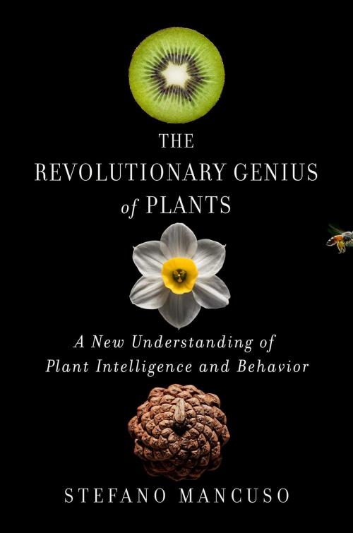 Cover of the book The Revolutionary Genius of Plants by Stefano Mancuso, Atria Books