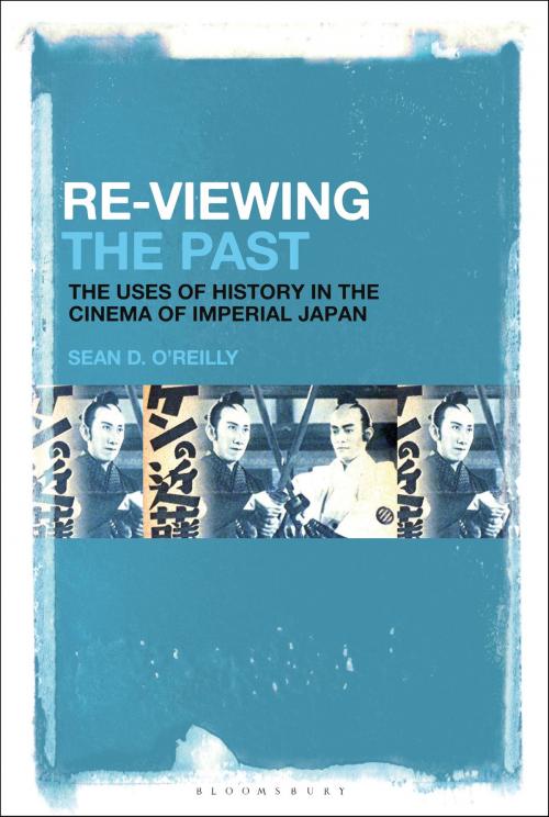 Cover of the book Re-Viewing the Past by Professor Sean D. O’Reilly, Bloomsbury Publishing