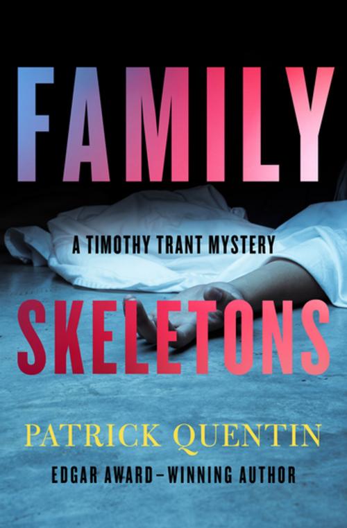 Cover of the book Family Skeletons by Patrick Quentin, MysteriousPress.com/Open Road
