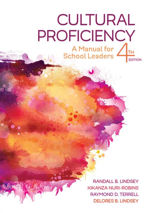 Cover of the book Cultural Proficiency by Randall B. Lindsey, Dr. Kikanza Nuri-Robins, Dr. Raymond D. Terrell, Delores B. Lindsey, SAGE Publications