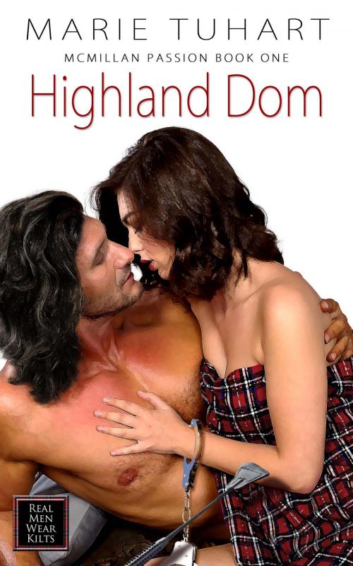 Cover of the book Highland Dom by Marie Tuhart, The Wild Rose Press, Inc.