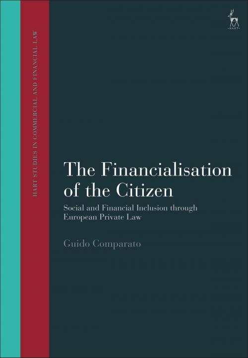 Cover of the book The Financialisation of the Citizen by Dr Guido Comparato, Bloomsbury Publishing