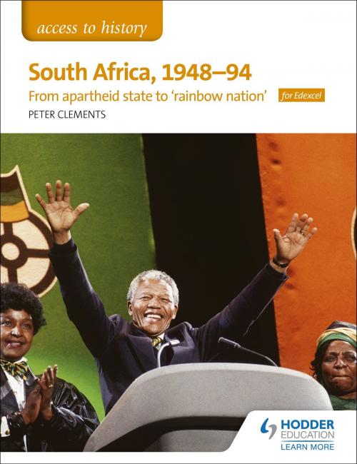 Cover of the book Access to History: South Africa, 194894: from apartheid state to rainbow nation for Edexcel by Peter Clements, Hodder Education