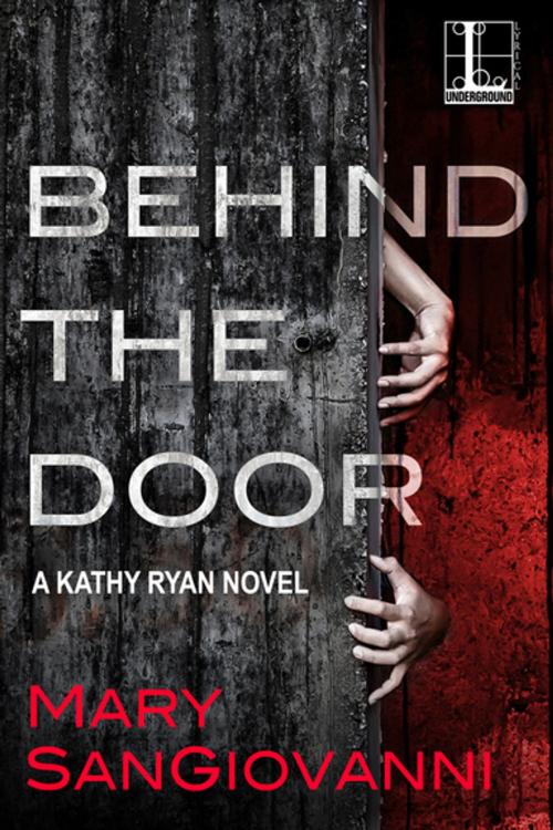 Cover of the book Behind the Door by Mary SanGiovanni, Lyrical Press