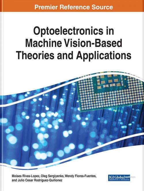 Cover of the book Optoelectronics in Machine Vision-Based Theories and Applications by , IGI Global