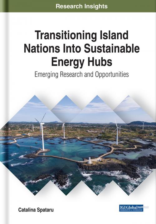 Cover of the book Transitioning Island Nations Into Sustainable Energy Hubs by Catalina Spataru, IGI Global