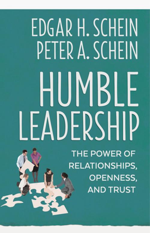 Cover of the book Humble Leadership by Edgar H. Schein, Peter A. Schein, Berrett-Koehler Publishers