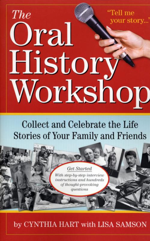Cover of the book The Oral History Workshop by Cynthia Hart, Lisa Samson, Workman Publishing Company