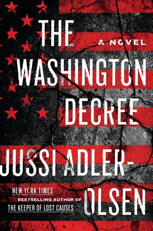 Cover of the book The Washington Decree by Jussi Adler-Olsen, Penguin Publishing Group