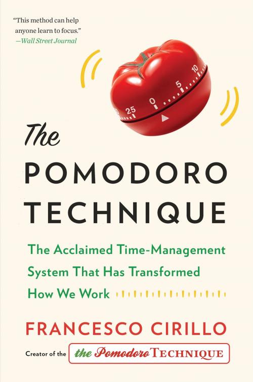 Cover of the book The Pomodoro Technique by Francesco Cirillo, The Crown Publishing Group