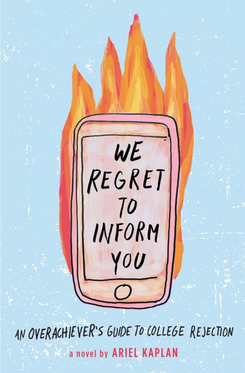 Cover of the book We Regret to Inform You by Ariel Kaplan, Random House Children's Books
