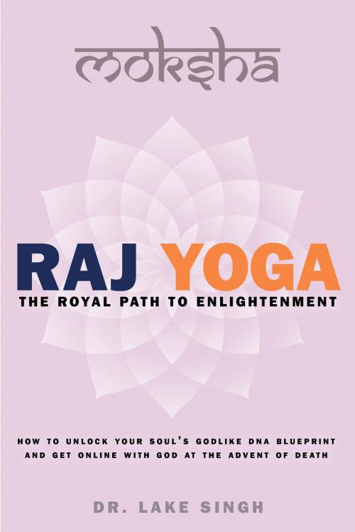 Cover of the book Raj Yoga by Dr.  Lake Singh, FriesenPress