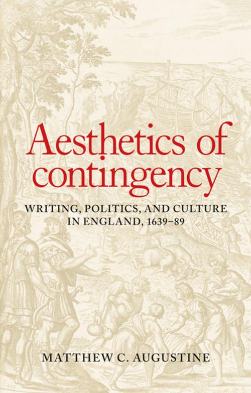 Cover of the book Aesthetics of contingency by Matthew C. Augustine, Manchester University Press