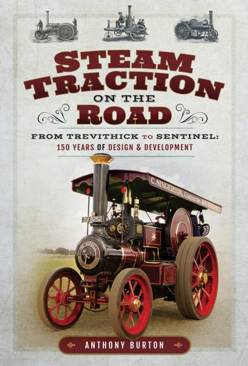 Cover of the book Steam Traction on the Road by Anthony Burton, Pen and Sword