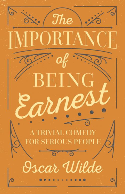 Cover of the book The Importance of Being Earnest by Oscar Wilde, Read Books Ltd.