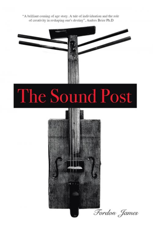 Cover of the book The Sound Post by Fordon James, iUniverse