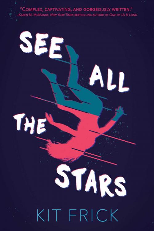 Cover of the book See All the Stars by Kit Frick, Margaret K. McElderry Books