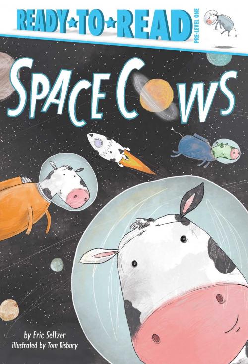 Cover of the book Space Cows by Eric Seltzer, Simon Spotlight