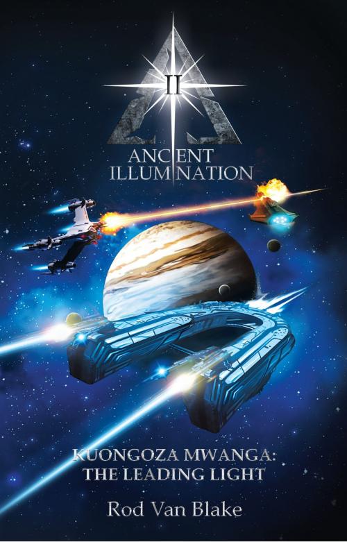 Cover of the book Ancient Illumination II by Rod Van Blake, Rod Van Blake