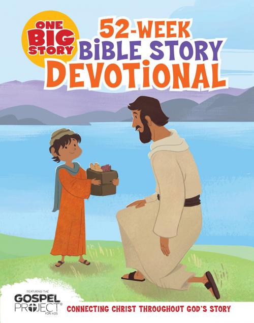 Cover of the book One Big Story 52-Week Bible Story Devotional by , B&H Publishing Group