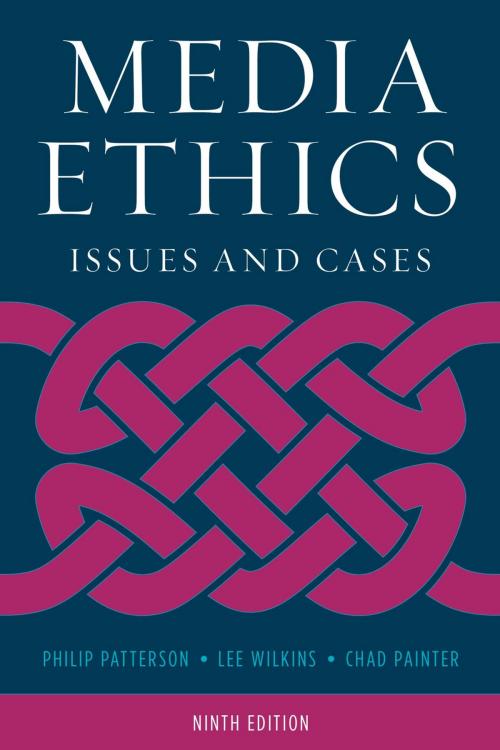 Cover of the book Media Ethics by Philip Patterson, Chad Painter, Lee Wilkins, Rowman & Littlefield Publishers