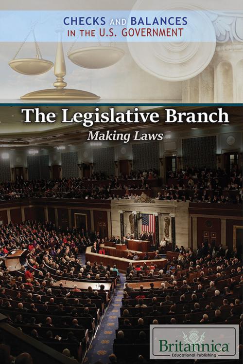 Cover of the book The Legislative Branch by Britannica Educational Publishing, Britannica Educational Publishing
