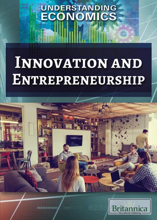 Cover of the book Innovation and Entrepreneurship by Britannica Educational Publishing, Britannica Educational Publishing