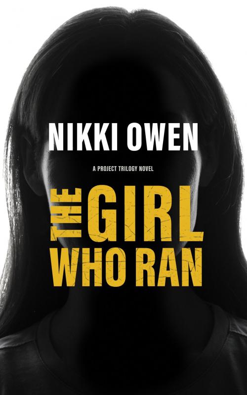 Cover of the book The Girl Who Ran by Nikki Owen, Blackstone Publishing