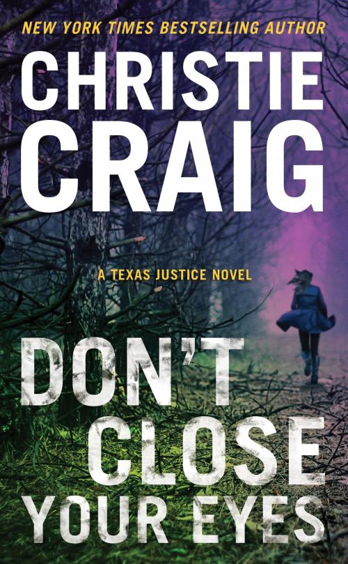 Cover of the book Don't Close Your Eyes by Christie Craig, Grand Central Publishing