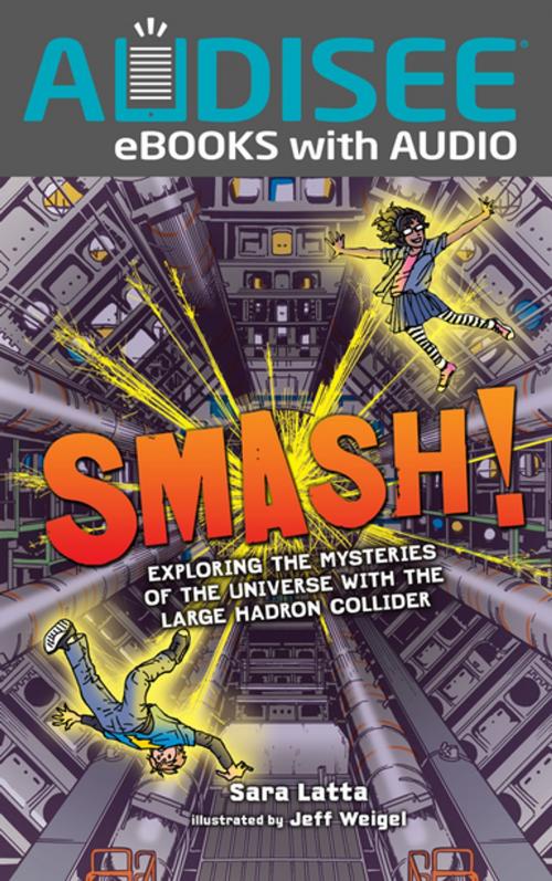 Cover of the book Smash! by Sara Latta, Lerner Publishing Group