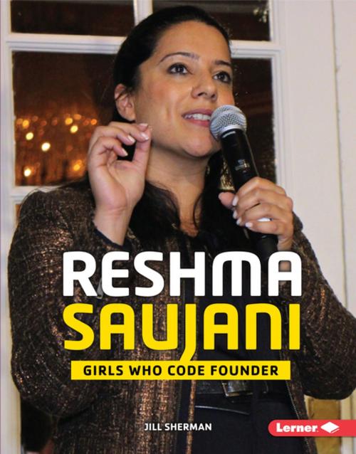 Cover of the book Reshma Saujani by Jill Sherman, Lerner Publishing Group
